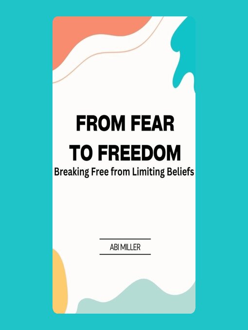 Title details for From Fear to Freedom by Abi Miller - Wait list